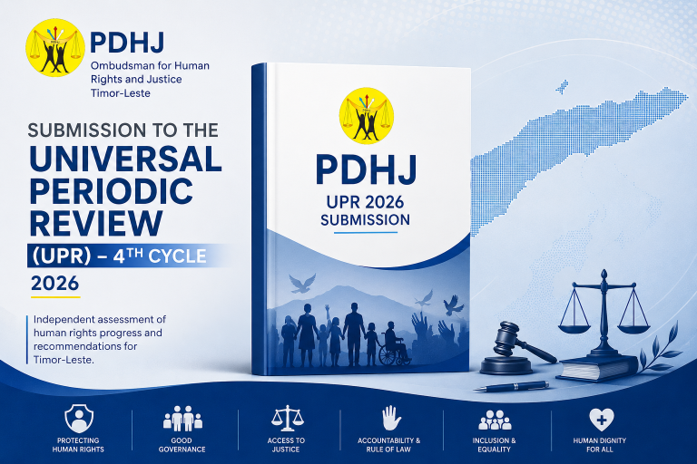 PDHJ Submits Timor-Leste’s Independent Report to the Fourth Cycle of the Universal Periodic Review